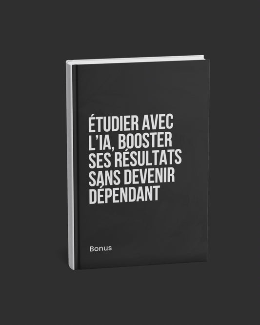 Pack Étudier avec l'IA- Booster ses résultats sans devenir dépendant